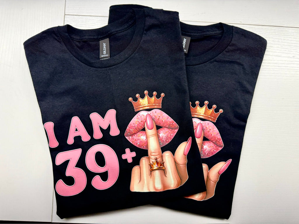 I Am 39 Plus Birthday Tee