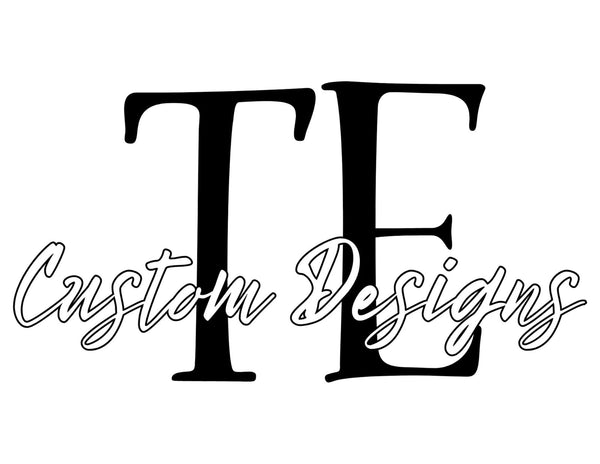 TE Custom Designs