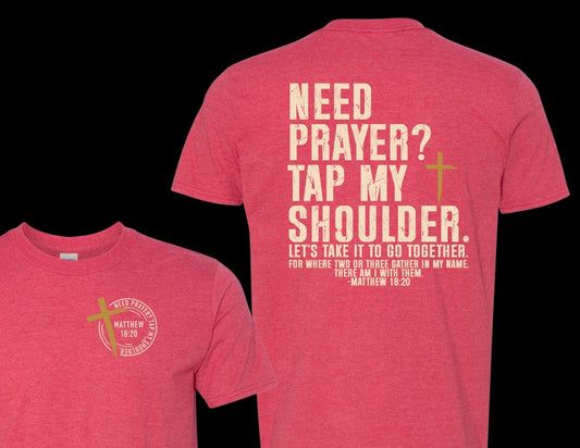 Need Prayer Tap My Shoulder Tee