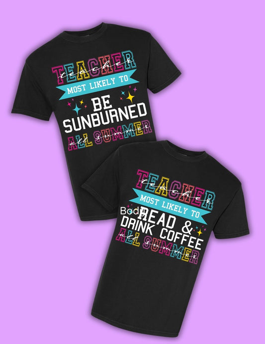Teacher Most Likely To Summer Tee