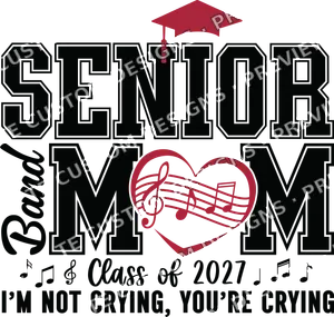 Senior Band Mom Class of