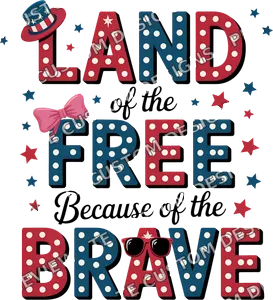 Land of the Free Because